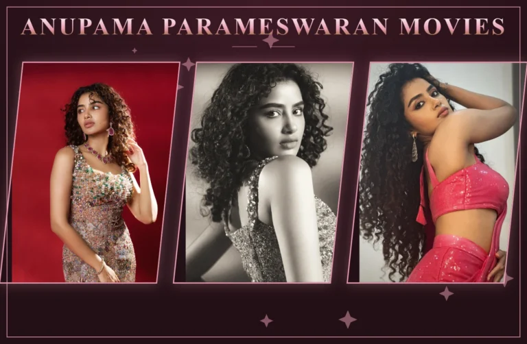 Anupama Parameswaran Movies